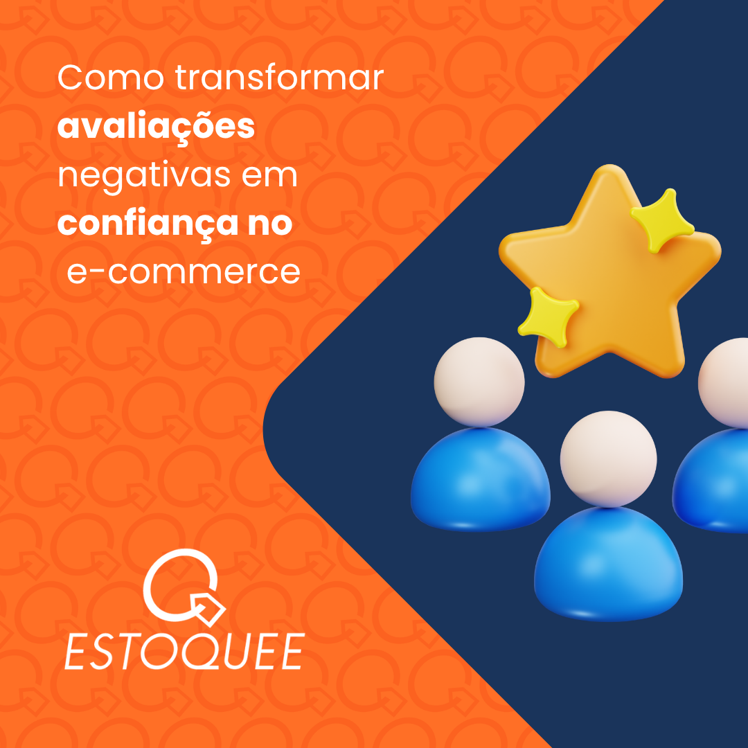 Gestão de avaliações no e-commerce: transformando comentários negativos em confiança e crescimento da loja.